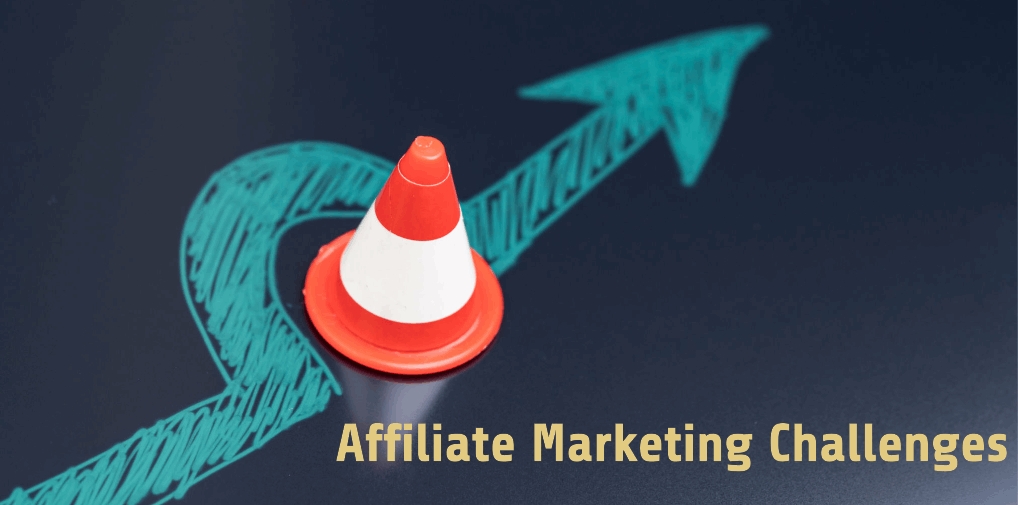affiliate marketing challenges