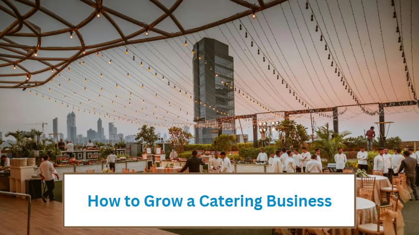 how to grow a catering business